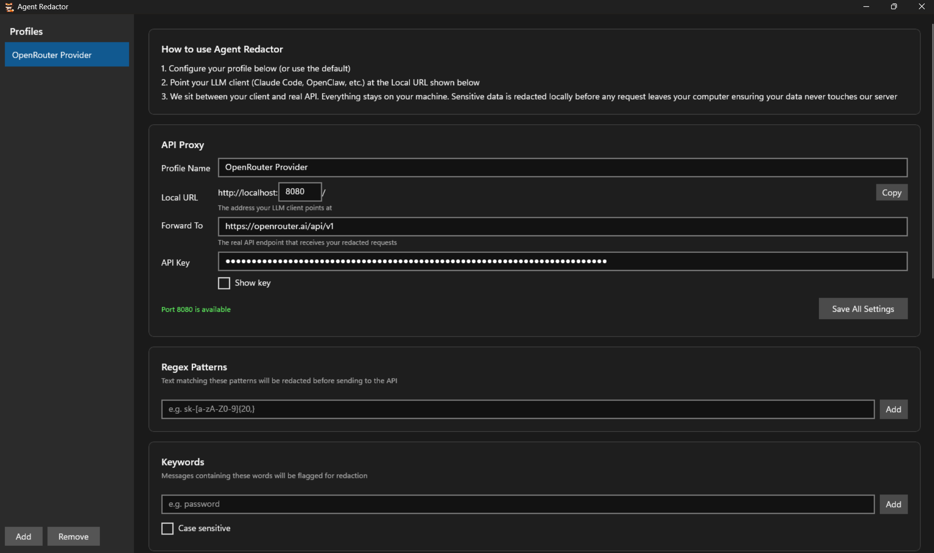 Agent Redactor API Proxy section with Profile Name OpenRouter Provider, Local URL localhost:8080, Forward To openrouter.ai/api/v1, API Key field, and Port 8080 is available
